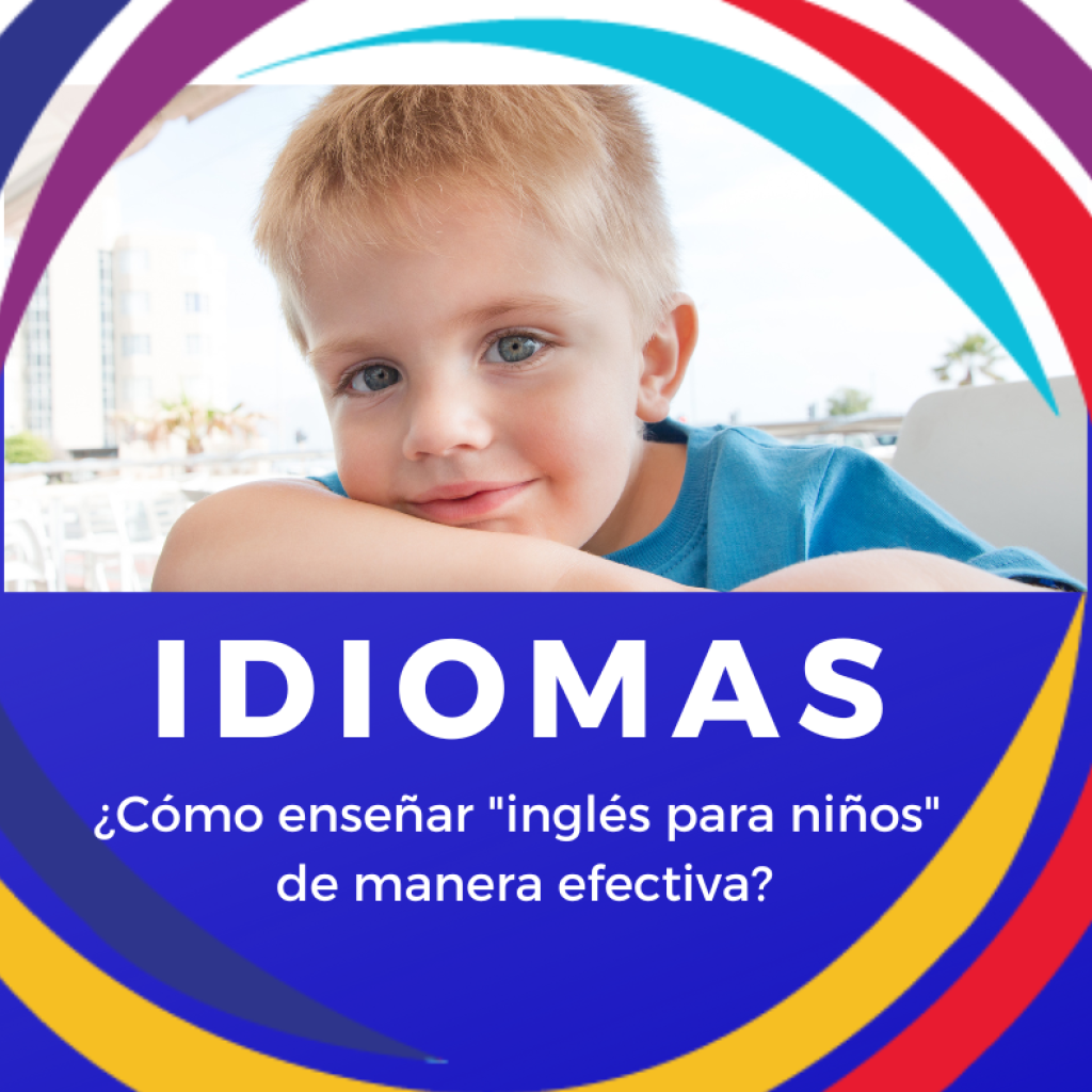 Como ensenar ingles para ninos de manera efectiva 1